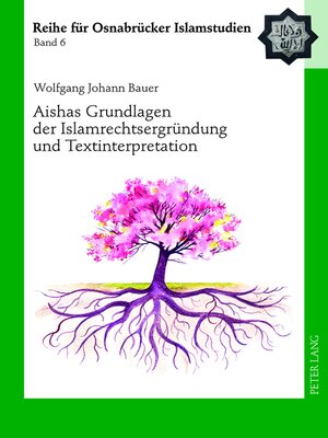 cover image of Aishas Grundlagen der Islamrechtsergründung und Textinterpretation
